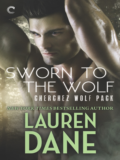 Title details for Sworn to the Wolf by Lauren Dane - Available